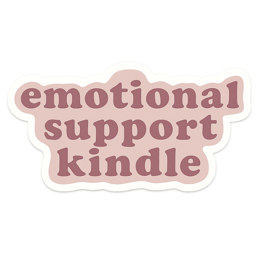 Emotional Support Kindle
