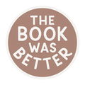 The Book Was Better