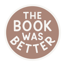 The Book Was Better