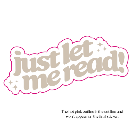 Just Let Me Read