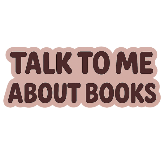 Talk to Me About Books